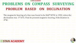 Compass Surveying - Problem No 21  Declination & Magnetic Bearing 