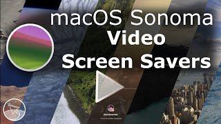 macOS Sonoma Video Screen Savers All of Them - New