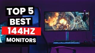 Top 5 Best 144hz Monitors 2024