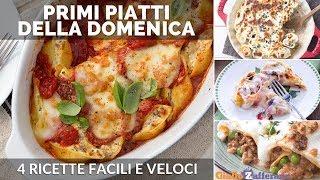 PRIMI PIATTI DELLA DOMENICA 4 ricette facili e buone