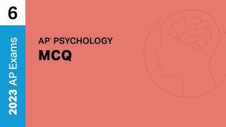 6  MCQ  Practice Sessions  AP Psychology