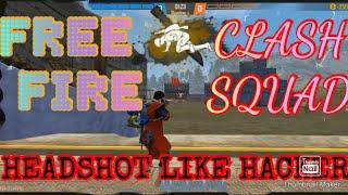 garena free fire clash squad headshots -GARENA FREE FIRE