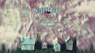 CRY BABY ERA MEGAMIX • MELANIE MARTINEZ MEGAMIX BY CRYTWELVEMASHUPS