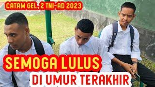 Semoga Lolos  DAFTAR TAMTAMA GEL - 2  TNI AD 2023 • Part -196...