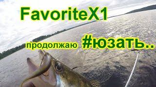 Favorite X1 762MH......продолжаю юзать....