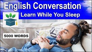 English Conversation Learn while you Sleep with 5000 words
