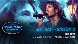 La Nouvelle Star les archives - Saison 2 - Julien chante Michel Sardou