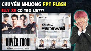Chuyển Nhượng FPT Flash - Chia tay Ciara Boka Darkknight - Elly XB comeback?  BLV Thanh Tùng
