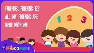 Friends Friends 123 Lyric Video - The Kiboomers Preschool Songs & Nursery Rhymes