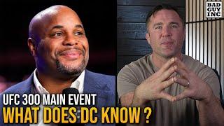 Daniel Cormier says he knows UFC 300 Main Event…