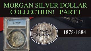 Morgan Silver Dollar Collection - Part I 1878-1884