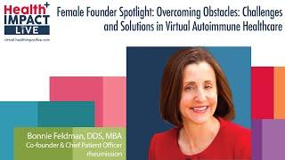 Female Founder Spotlight   Overcoming Obstacles   Challenges and Solutions in Virtual Autoimmune...