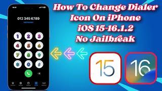 How To Change Dialer Icon On iPhone IOS 15-16.1.2 No JB