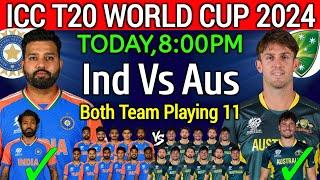 ICC T20 World Cup 2024  India vs Australia Playing 11  T20 World Cup 2024 Ind vs Aus Playing 11