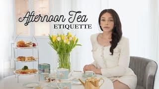 Afternoon tea Etiquette 101 English way