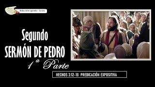 Segundo sermón de Pedro Hechos 3 12-18 11062023. P. Miguel A. Arroyo