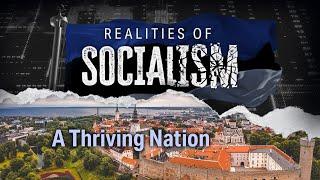 The Realities of Socialism in Estonia A Thriving Nation