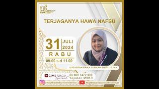 LIVE I Ustadzah Erika Suryani Dewi. LC. MA  Terjaganya Hawa Nafsu 