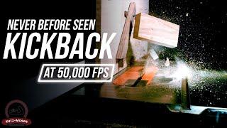 The Anatomy of a Table Saw Kickback at 50000 FPS Ultra Slow Motion in HD