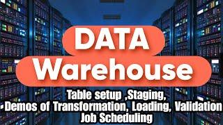 ETL process  Setup Staging Transformation Loading Validation and Job Scheduling Demos