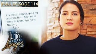 Full Episode 114  Tubig At Langis