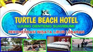 TURTLE BEACH HOTEL  REVIEW HOTEL TERKEREN TAPI MURAH DI PANTAI UJUNG GENTENG SUKABUMI JAWA BARAT