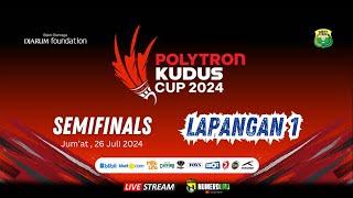 SEMIFINAL  - LAPANGAN 1 - POLYTRON KUDUS CUP 2024