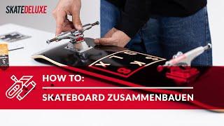 So baust du dein Skateboard zusammen  Skateboard Montageanleitung