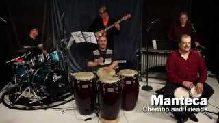 Chembo and Friends - Manteca