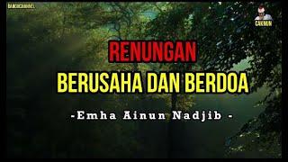 Renungan Berusaha Dan Berdoa Cak Nun