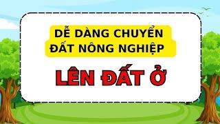 Lưu ý cần biết khi chuyển đất nông nghiệp lên đất thổ cư theo Luật Đất đai 2024  Báo Lao Động