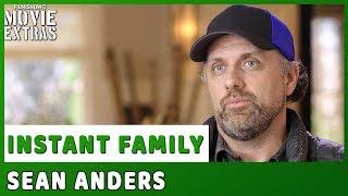 INSTANT FAMILY  On-set visit with Sean Anders Director