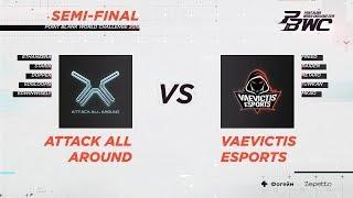 PBWC2019 Semifinal2 Attack All Around VS Vaevictis eSports