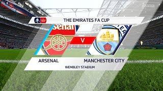 FIFA 18  Arsenal vs Manchester City  - FA Cup Final Gameplay with Trophy Presentation