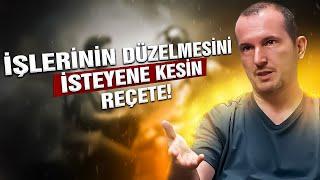 İşlerinin düzelmesini isteyene kesin reçete  Kerem Önder