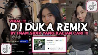 DJ HINGGA KU TAKKAN BISA TUK TERBANG TINGGI LAGI - DUKA BY IMAM SIDIK VIRAL TIKTOK 2024