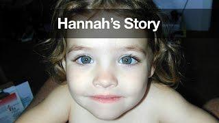 Reaching Out Hannahs Story the tragic story of abuse as told by Cook Children’s. 1-800-4-A-CHILD