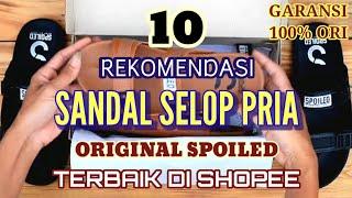 10 REKOMENDASI SANDAL SELOP PRIA ORIGINAL SPOILED TERBAIK DI SHOPEE