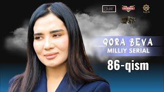 Qora Beva 86 - qism milliy serial  Қора Бева 86 - қисм миллий сериал