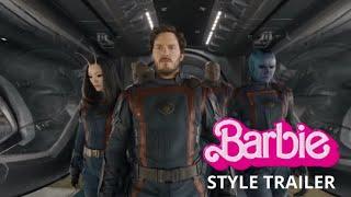 Guardians of the Galaxy Vol. 3  Barbie Style Teaser Trailer