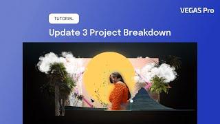 Project Breakdown  VEGAS Pro 21 Update 3 Promo Video  Tutorial video