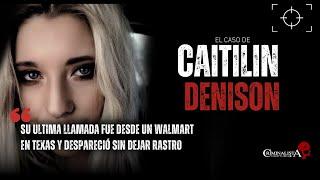 El caso de Caitlin Denison  Criminalista Nocturno