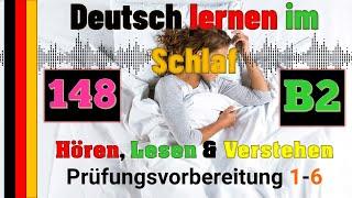 B2-Deutsch lernen im Schlaf & Hören Lesen und Verstehen- Prüfungsvorbereitung