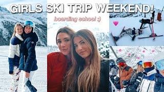 GIRLS SKI TRIP WEEKEND VLOG 2023 *boarding school ski trip*
