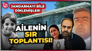 Narin cinayeti sonrası Güran ailesi 4 kez toplanmış Sır toplantıyı Ferit Demir açığa çıkardı