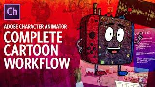 Complete Cartoon Workflow Adobe Character Animator Tutorial