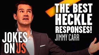 Jimmy Carr VS Hecklers  Stand Up Heckle Compilation  Jokes On Us