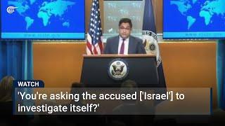 Youre asking the accused Israel to investigate itself?