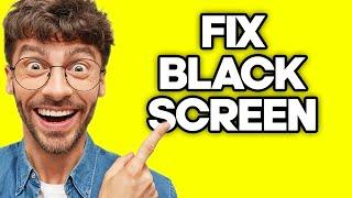 How To Fix Black Screen When Streaming On Discord 2023