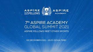 7th ASPIRE ACADEMY GLOBAL SUMMIT 2021